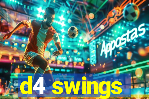 d4 swings