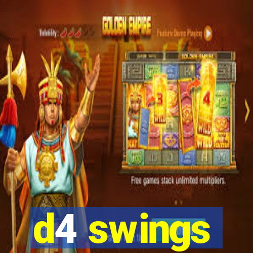 d4 swings