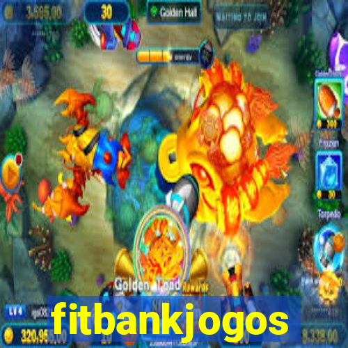 fitbankjogos