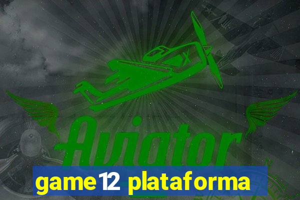 game12 plataforma