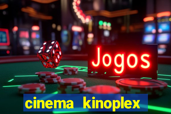 cinema kinoplex norte shopping