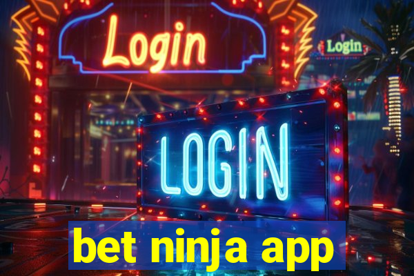 bet ninja app