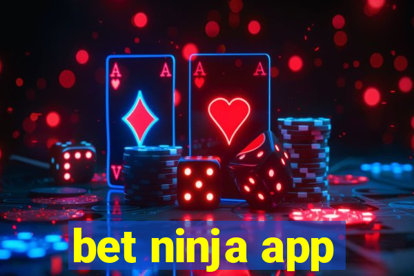 bet ninja app