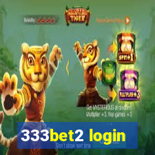 333bet2 login