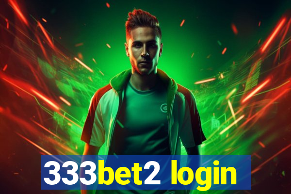 333bet2 login