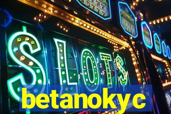 betanokyc