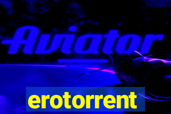 erotorrent