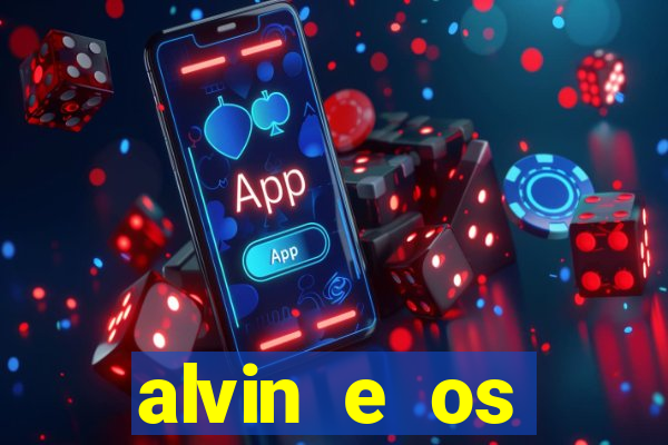 alvin e os esquilos redecanais