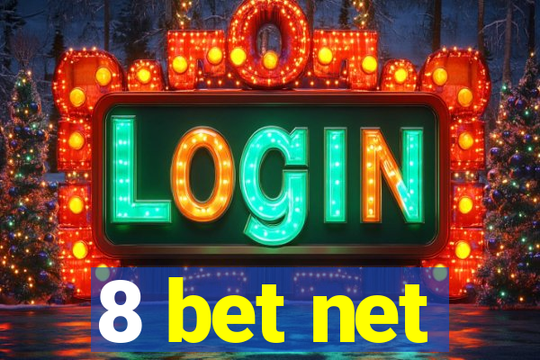 8 bet net