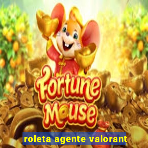 roleta agente valorant