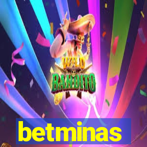 betminas