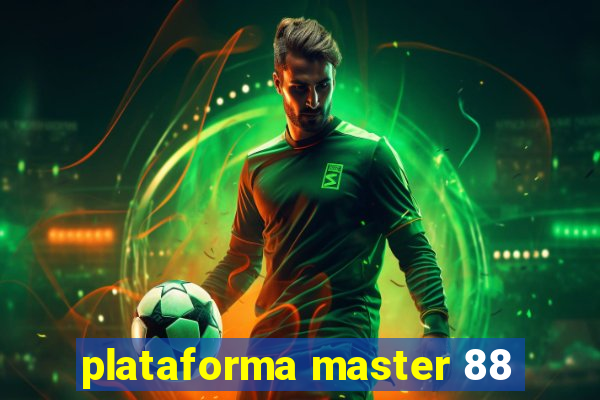 plataforma master 88