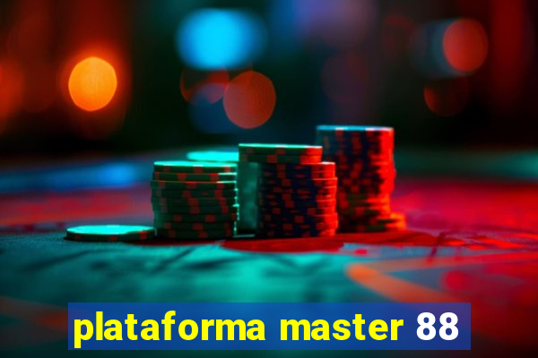 plataforma master 88