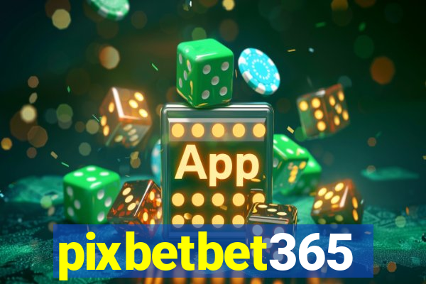 pixbetbet365