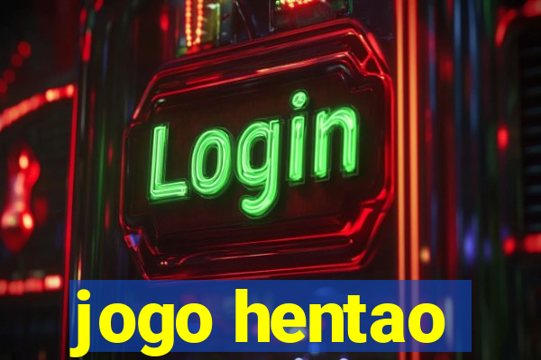 jogo hentao