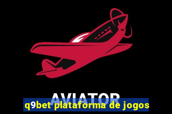 q9bet plataforma de jogos