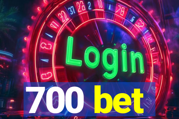 700 bet