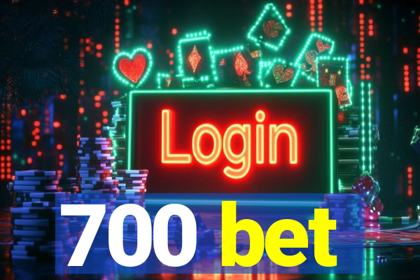 700 bet