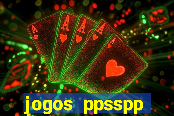 jogos ppsspp download android