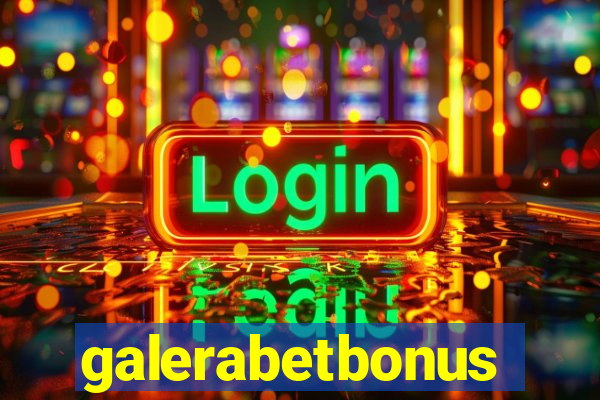 galerabetbonus