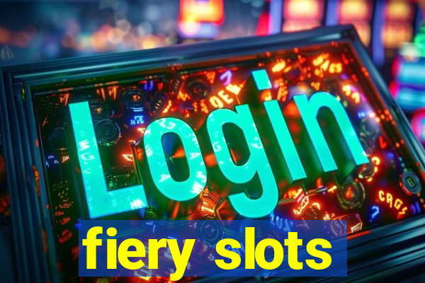 fiery slots