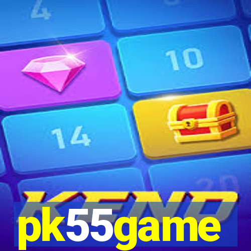 pk55game