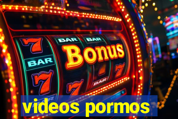 videos pormos