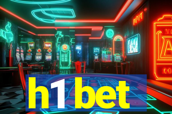 h1 bet