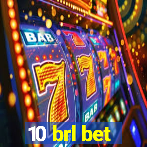 10 brl bet