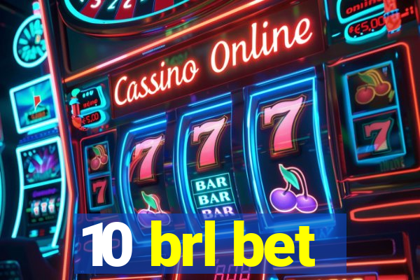 10 brl bet