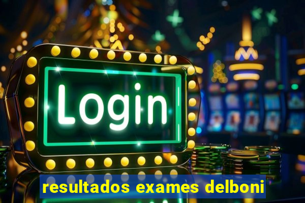 resultados exames delboni