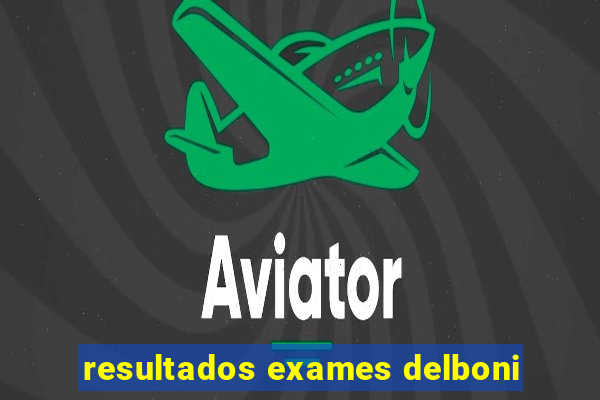 resultados exames delboni