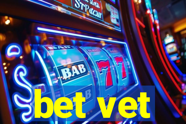 bet vet