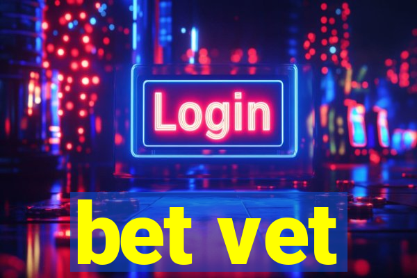 bet vet