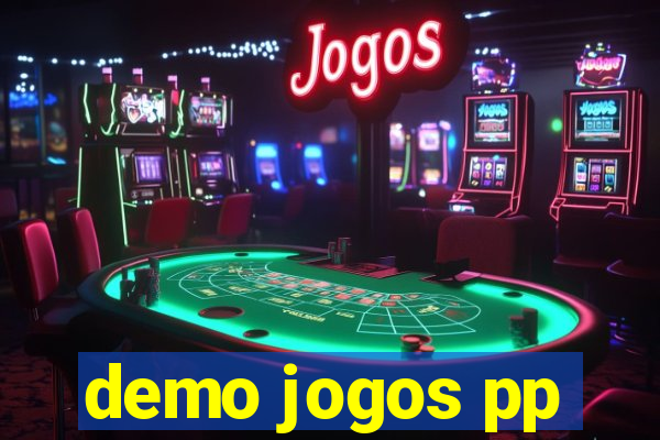 demo jogos pp