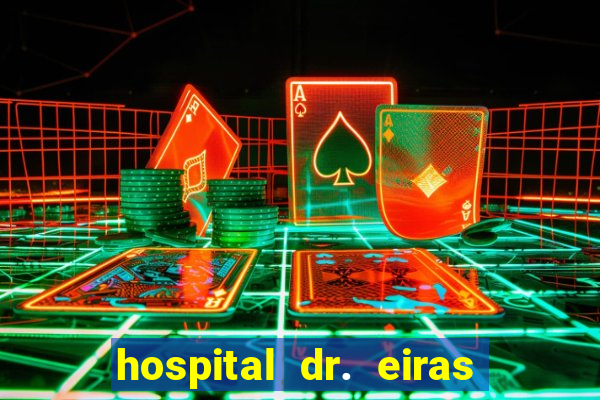 hospital dr. eiras em botafogo