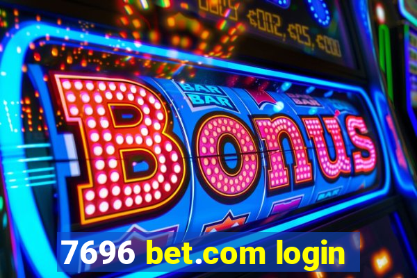 7696 bet.com login