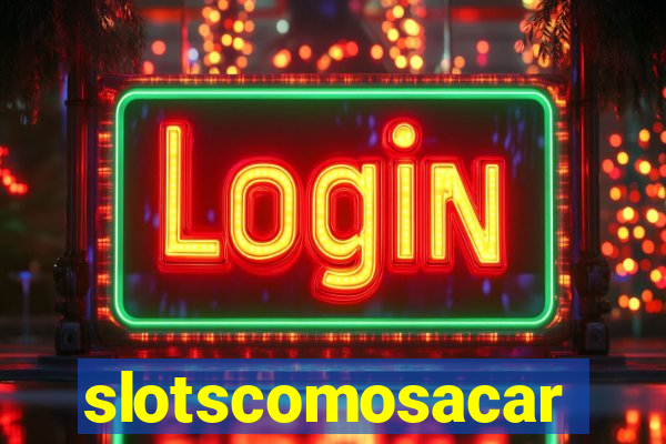 slotscomosacar