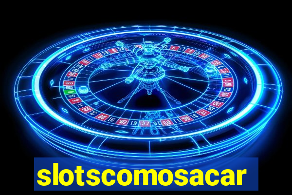 slotscomosacar