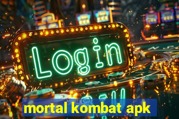 mortal kombat apk