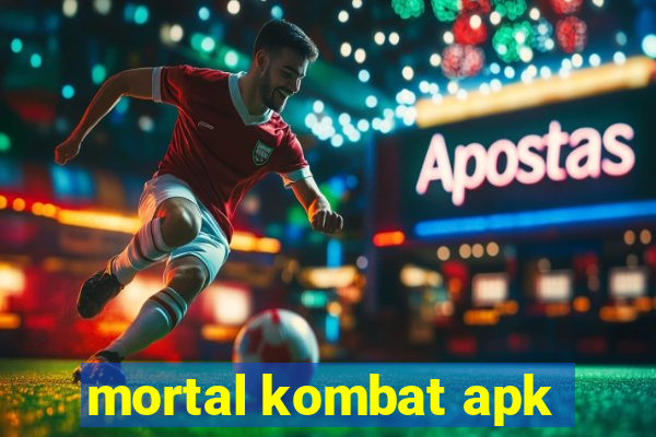 mortal kombat apk