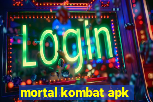 mortal kombat apk