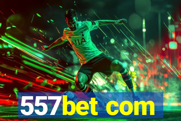 557bet com