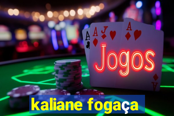 kaliane fogaça