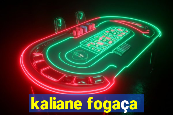 kaliane fogaça