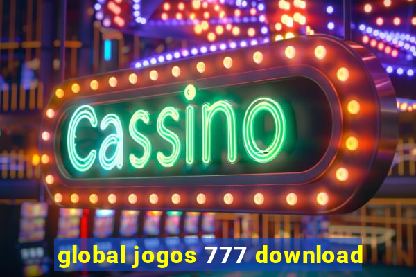 global jogos 777 download