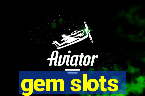 gem slots