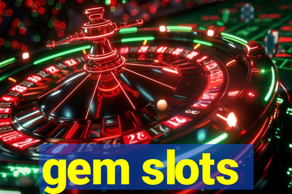 gem slots