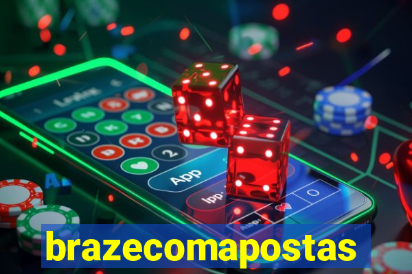 brazecomapostas