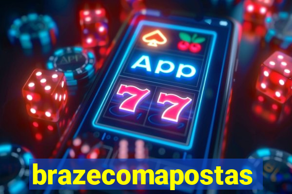 brazecomapostas